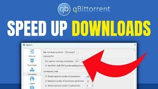 qBittorrent Speedup Downloads With 10X Best Settings - Full Guide (2024)