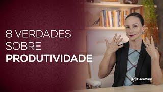 Aumente a sua Produtividade na Advocacia em 8 Passos - Flávia Maria