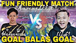 ADU COMEBACK BARENG IKKY69 SQUAD SULTAN FUN FRIENDLY MATCH eFootball 2023 Mobile