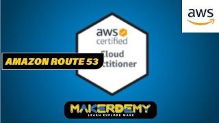 Amazon Route 53  - AWS CCP The Easy Way