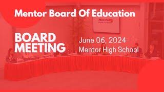 Mentor Board of Education Meeting June 6, 2024