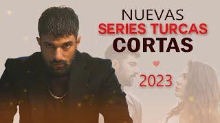 LAS 15 MEJORES SERIES TURCAS CORTAS 2023 