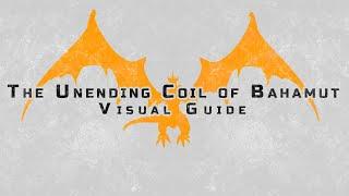 The Unending Coil of Bahamut (Ultimate) - Visual Guide [2024]