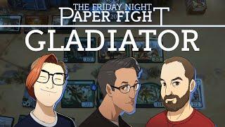 Gladiator || Friday Night Paper Fight 2025-02-21