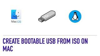 How to Create bootable USB from ISO on Mac using Terminal.