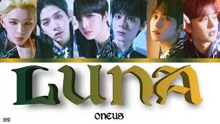 ONEUS - LUNA. ПЕРЕВОД НА РУССКИЙ \ ТЕКСТ \ КИРИЛЛИЗАЦИЯ