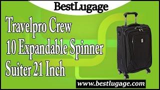 Travelpro Crew 10 Expandable Spinner Suiter 21 Inch Review