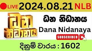 Dhana Nidanaya 1602 2024.08.21 Lottery Results Lotherai dinum anka 1602 NLB Jayaking Show