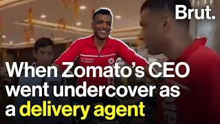 Zomato’s CEO went undercover as a delivery agent