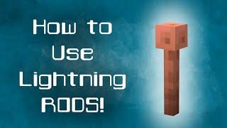 MINECRAFT | How to Use Lightning RODS! 1.17.1