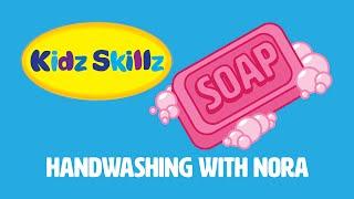 Kidz Skillz: Hand Washing With Magical Molly & Nora!