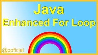 Java Enhanced For Loop for Iterating an Array - The For Each Loop by Example - APPFICIAL