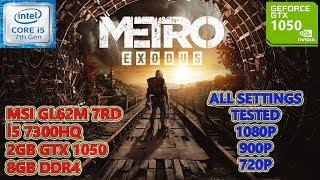 Metro Exodus i5 7300HQ GTX 1050 8GB RAM (All Settings Tested)