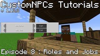 CustomNPCs Tutorials | Episode 8: Roles and Jobs