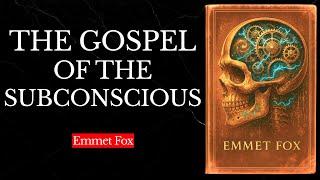 God Within You: The Gospel of the Subconscious - Emmet Fox