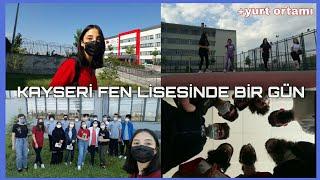 KAYSERİ FEN LİSESİNDE BİR GÜN | yurt...