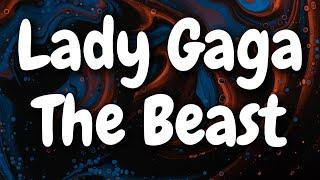 Lady Gaga - The Beast (Lyrics)