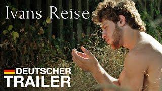 IVANS REISE - Offizieller deutscher Trailer - NQV Media