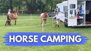 Camping For the First Time! Satisfying Horse Camp Setup