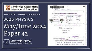 IGCSE Physics Paper 42 - May/June 2024 - 0625/42/M/J/24 (Q1-6) SOLVED