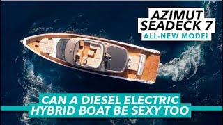 Revolutionary hybrid powered luxury yacht | Azimut Seadeck 7 exclusive tour | Motor Boat & Yachting