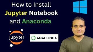 How to Install Jupyter Notebook in Windows 11 | How to Install Anaconda