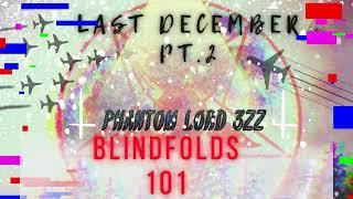Phantom 3zz - Blindfolds 101 (Visualizer)