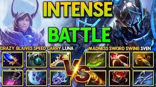 INTENSE HARD CARRY BATTLE | Crazy Glaives Speed Carry Luna Vs. Madness Sword Swing Sven 7.37c DotA 2