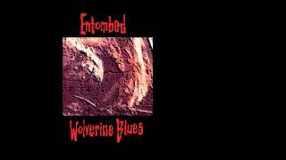 Entombed - Wolverine Blues