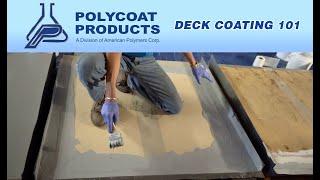 Polycoat Products: Deck Coating 101 - Product Demo