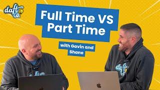 Full-Time VS Part-Time Virtual Assistant: Which Fits You Best?