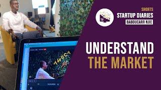 How To Understand Your Market With Baboucarr Njie From Outboost | StartUp Diaries #shorts