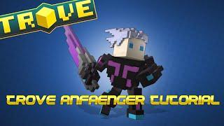 Trove Anfänger Tutorial / [DE/GER]