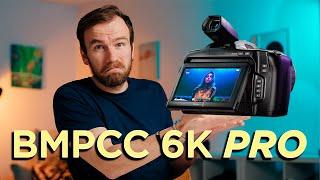 BMPCC 6K PRO - NOT WHAT WE'VE HOPED