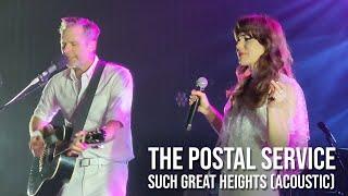 The Postal Service - Such Great Heights - Acoustic (Live at The Mann Center, Philadelphia)