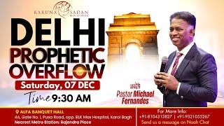 Delhi Prophetic Overflow | Pastor Michael Fernandes | 07.12.2024 | [LIVE ]