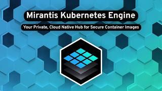 Mirantis Kubernetes Engine 3 | Scalable Container Orchestration for ANY Cloud Infrastructure