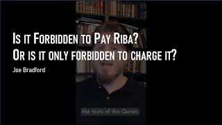 Is it Forbidden to Pay Riba? Or is it only forbidden to charge it?