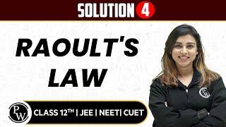 Solution 04 | Raoult’s Law | Pure English | 12th JEE/NEET/CUET