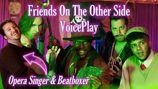 Opera Singer & Beatboxer Reacts (& Analyzes) - Friends On The Other Side || VoicePlay