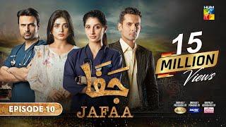 Jafaa - Ep 10 - [CC] 26th July 2024 - Sponsored By Salai, Masterpaints & Ujooba Beauty Cream, HUM TV