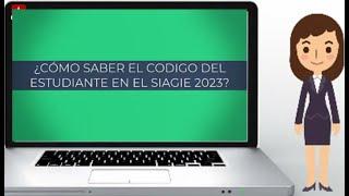 ¿còmo saber el codigo del estudiante en el SIAGIE 2023 por ficha unica de matricula?