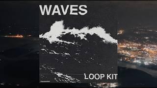 [FREE] DARK R&B LOOP KIT (LITHE, 6LACK, PARTY NEXT DOOR) "WAVES"