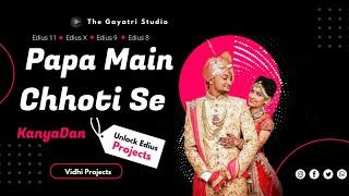 Edius 11 Unlock project Papa Main Chhoti Se Badi Hoi Gai Kau The Gayatri Studio