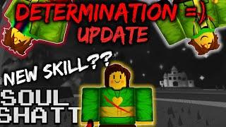 DETERMINATION UPDATE (NEW SKILL FRISK AND MORE) || SoulShatters ( Roblox )