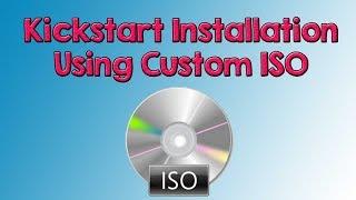 Kickstart Installation Using Customized ISO | Tech Arkit