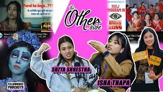 Isha Thapa- brother sister bond,struggles of actor,middle class family|THE OTHERSIDE PODCAST|   #028