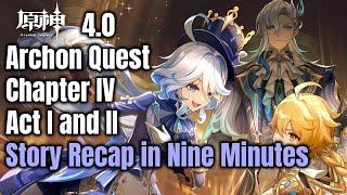 Archon Quest Chapter IV Acts I and II - Story Recap in Nine Minutes - Genshin Impact 4.0 - Fontaine