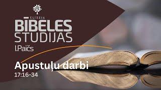 Apustuļu darbu grāmata – 17:16-34 – Bībeles studijas Elizejā