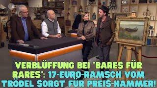 Verblüffung bei "Bares für Rares": 17-Euro-Ramsch vom Trödel sorgt für Preis-Hammer!